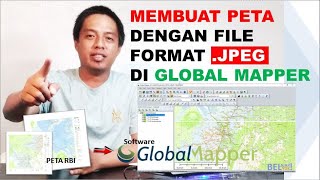 Tutorial Membuat Peta Dengan File JPEG di Global Mapper [upl. by Guimar]