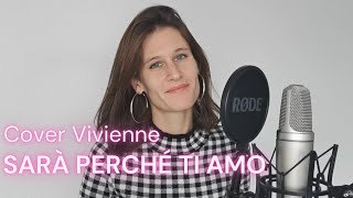 Sarà perché ti amo  Ricchi e Poveri Cover Vivienne [upl. by Aken363]