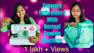 Cutwork embroidery with normal sewing machine tutorial design easyway 1 lakh  views [upl. by Euqinmod]