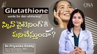 Glutathione to improve skin tone   Dr Priyanka Reddy [upl. by Gagliano37]