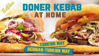 How to Make Turkish DÖNER KEBAB At Home Both the Traditional and the GermanTurkish Way 🥙 [upl. by Nannoc]