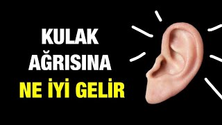 KULAK AĞRISINA NE İYİ GELİR  NASIL GEÇER EVDE DOĞAL ÇÖZÜMLER [upl. by Adama]