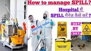 Spill Management  Types Of Spill  Blood And Body Fluid Spill Management  Chemical Spill [upl. by Quill]