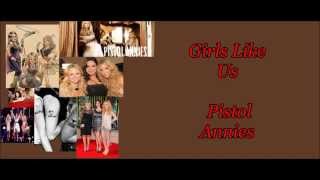 Girls Like Us Pistol Annies lyrics [upl. by Vinn]