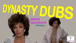 Dynasty Dub 04 REUPLOADED Dingo Deveraux  PARODY by APPALLING TRASH [upl. by Chansoo]