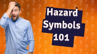 What do hazard symbols look like [upl. by Maria]