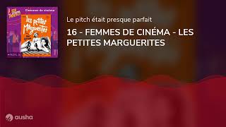 16  FEMMES DE CINÉMA  LES PETITES MARGUERITES [upl. by Major]