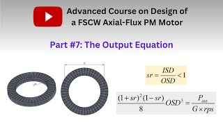 The output equation of an axial flux PM motor Part 7 [upl. by Elena]