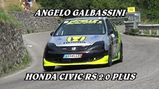 TROFEO VALLECAMONICA 2024  ANGELO GALBASSINI  HONDA CIVIC RSPLUS 2000  BY BLVIDEO [upl. by Redd931]