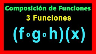 ✅👉 Funcion Compuesta de 3 Funciones [upl. by Enerak]