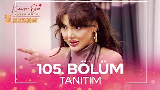 Kısmetse Olur Aşkın Gücü 2 Sezon 105 Bölüm TANITIM [upl. by Chew]