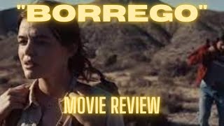 quotBorregoquot 2022 Movie Review [upl. by Eba]