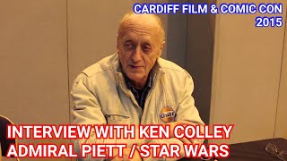 FCCC  Ken ColleyAdmiral Piett Interview Star Wars 41 Days [upl. by Belen]