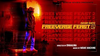 Emiway  Freeverse Feast 2 PROD BY MEME MACHINE OFFICIAL MUSIC VIDEO [upl. by Eiramassenav]