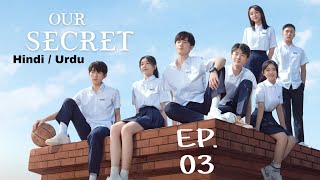 Our Secret Episode 03 Hindi Dubbed  Hidden love in hindi  Chinese drama in hindi  drama [upl. by Garibull]