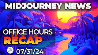 ZoomIN  Midjourney Office Hours Recap July 31st 2024 [upl. by Sieber471]