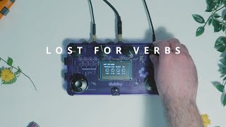 Lost for Verbs  Dubby Audio Effect Reverb Algorithm Demo 01 [upl. by Aldos838]