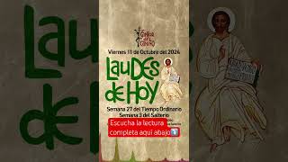 LAUDES DE HOY 11 DE OCTUBRE liturgiadelashoras caminoneocatecumenal laudes laudesdehoy podcast [upl. by Bergeron]