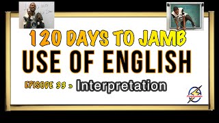 Sentence Interpretation V » 120 Days To Jamb English  Episode 33 [upl. by Knowle]