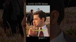 LOTR With Bean Part 7 [upl. by Papke]