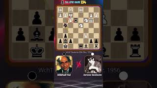 Mikhail Tals Epic Game 134 👌 [upl. by Emoryt]