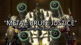 quotMetal Brute Justice Modequot with Official Lyrics  Final Fantasy XIV [upl. by Ladnek77]