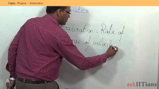 Kinematics  Physics  Class 11  IIT JEE Main  Advanced  NEET AIPMT  askIITians [upl. by Araldo875]