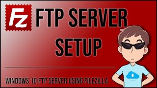 How to setup a Windows 10 FTP server  FileZilla FTP Server setup [upl. by Foley855]