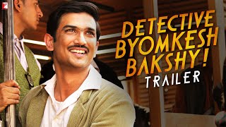 Detective Byomkesh Bakshy  Official Trailer  Sushant Singh Rajput Anand Tiwari  Dibakar Banerjee [upl. by Mccullough]