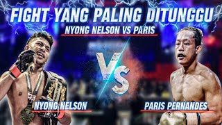 PARIS PERNANDES VS NYONG NELSON DITERIMA DITEMPAT [upl. by Catima]