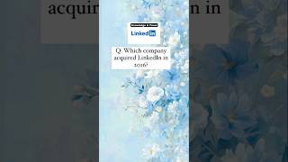 Quiz Company that acquired Linkedin in 2016 quiztime techcompany linkedin [upl. by Ttehr89]