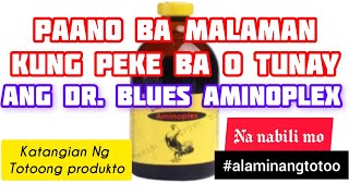 Katangian ng Totoong produkto Ng Dr Blues Aminoplex na gagamitin mo [upl. by Maltzman]