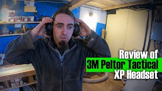 Review Of 3M Peltor Tactical XP Headset [upl. by Ebaj]