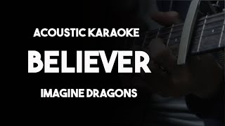 Imagine Dragons  Believer Acoustic Guitar Karaoke Version with Lyrics [upl. by Grados]