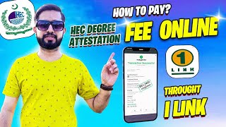 How to Pay HEC Degree Attestation Fee Online through 1link Easypaisa Jazzcash Bank Etc [upl. by Euqinor]