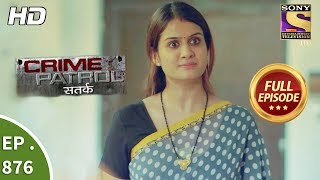 Crime Patrol  Ep 876  Full Episode  9th December 2017 [upl. by Combs]