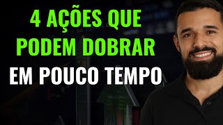 4 AÇÕES BARATAS COM ALTO POTENCIAL DE RENTABILIDADE que podem dobrar de preço em pouco tempo [upl. by Figone]