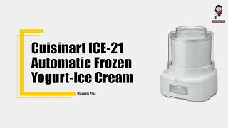 Cuisinart ICE21 Ice Cream Maker User Manual and Safety Guidelines [upl. by Zacks]