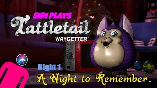 SIRI PLAYS TATTLETAIL EP 1 quotA Night To Rememberquot [upl. by Noivax96]