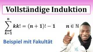 Vollständige Induktion Beispiel 3  Summenzeichen Fakultät [upl. by Katey]