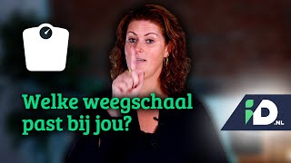 Nieuwe WEEGSCHAAL nodig Check dan onze TIPS  Afvallen  IDnl [upl. by Jarlath]