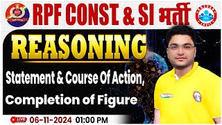 RPF SI amp Constable 2024  Statement amp Course of Action  RPF Reasoning Class 2024  by Shobhit Sir [upl. by Atinaj]