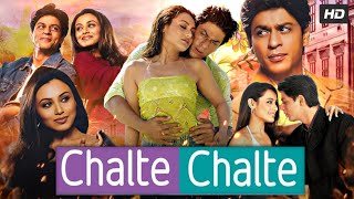 Chalte Chalte Full Movie 2003  Shah Rukh Khan  Rani Mukerji  Johnny Lever  Review amp Fact [upl. by Etteniuqna]