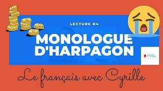 😭LECTURE4  Le monologue dHARPAGON dans lAVARE de MOLIÈRE acte IV scène 7 💸💸💸 [upl. by Longerich]