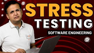 48 Stress Testing  Software Engineering by Sanchit Jain sir [upl. by Thora]