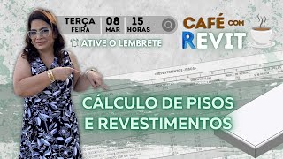 CAFÉ COM REVIT 12 Criação e cálculo de pisos e revestimentos [upl. by Yelsnia]