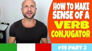 Italian Verb Tenses and Conjugations  Using a Verb Conjugator to Pick the Right Tenses Explained [upl. by Clippard]