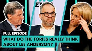 What do the Tories really think about Lee Anderson  The News Agents [upl. by Kohsa]