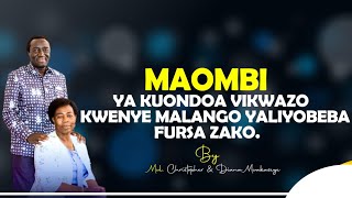 MWL CHRISTOPHER MWAKASEGE  MAOMBI YA KUONDOA VIKWAZO KWENYE MALANGO YALIYOBEBA FURSA ZAKO [upl. by Irol]