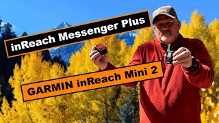 Garmin inReach Mini 2 vs Garmin inReach Messenger Plus [upl. by Kcirdet]